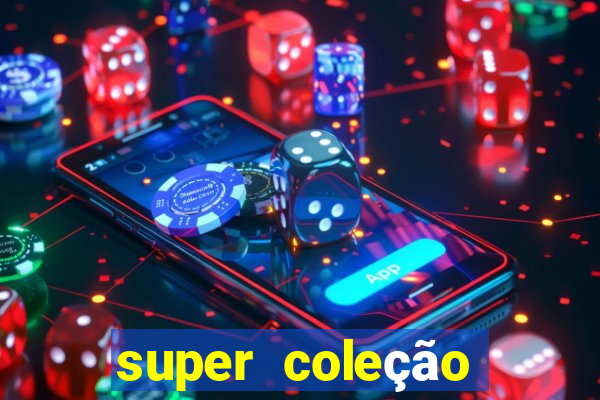 super coleção 7784 jogos download